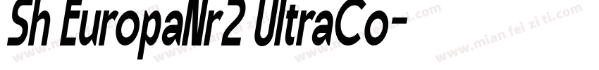 Sh EuropaNr2 UltraCo字体转换
